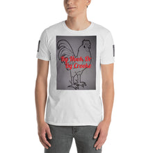 Load image into Gallery viewer, Rooster (By hook or By crook) Short-Sleeve Unisex T-Shirt