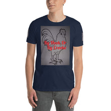 Load image into Gallery viewer, Rooster (By hook or By crook) Short-Sleeve Unisex T-Shirt